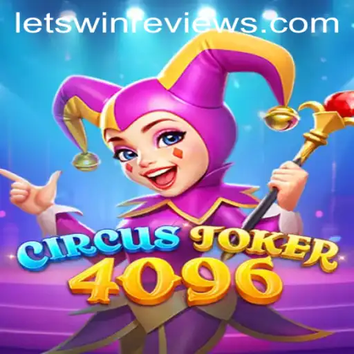 Dive into the Exciting World of CircusJoker4096 with Let's Win Strategy
